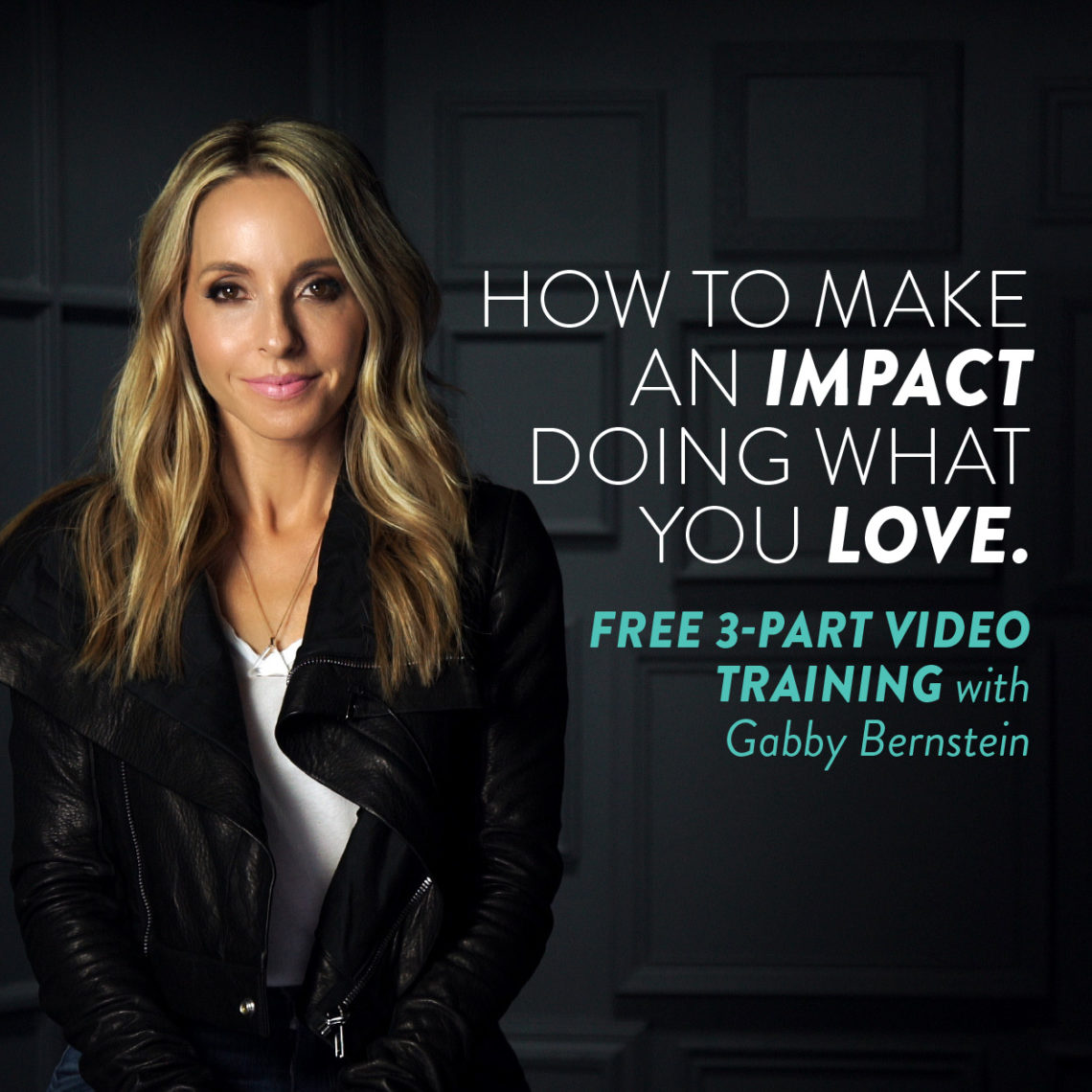 How To Make an impact Doing What You Love