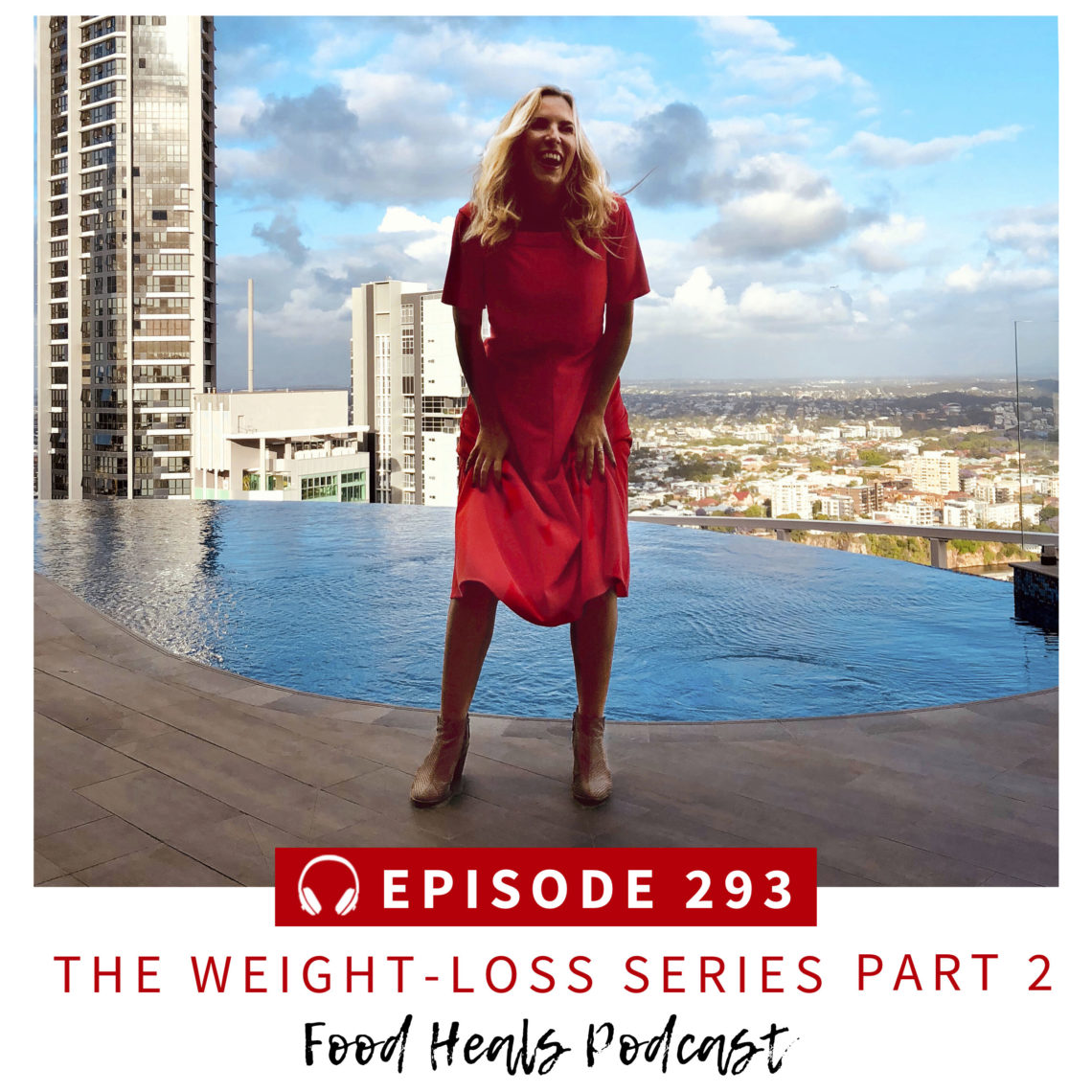 293: The Weight-Loss Series Part 2: Juicing, Affirmations, and Self-Love
