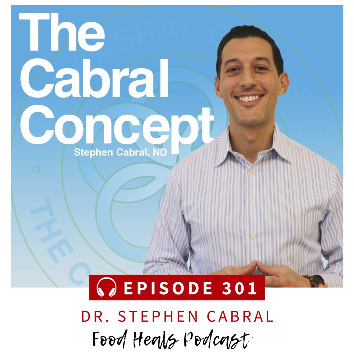 Dr. Stephen Cabral on Food Heals