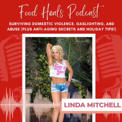 Linda Mitchell front The Sisterhood of Sweat podcast stops by Food Heals
